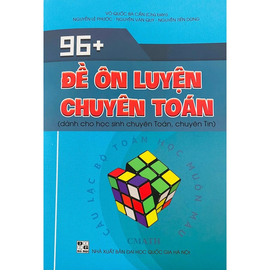 96+ Đề Ôn Luyện Chuyên Toán (Dành Cho Học Sinh Chuyên Toán, Chuyên Tin)