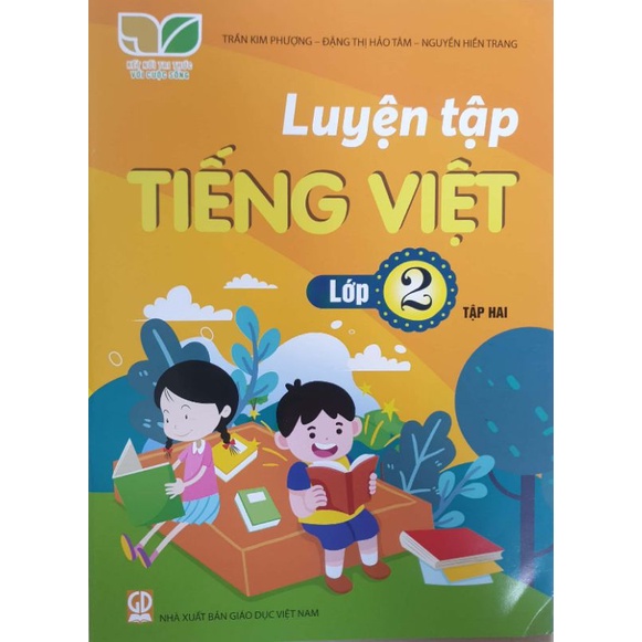 Luyện Tập Tiếng Việt Lớp 2 Tập 2 (Kết Nối Tri Thức Với Cuộc Sống)