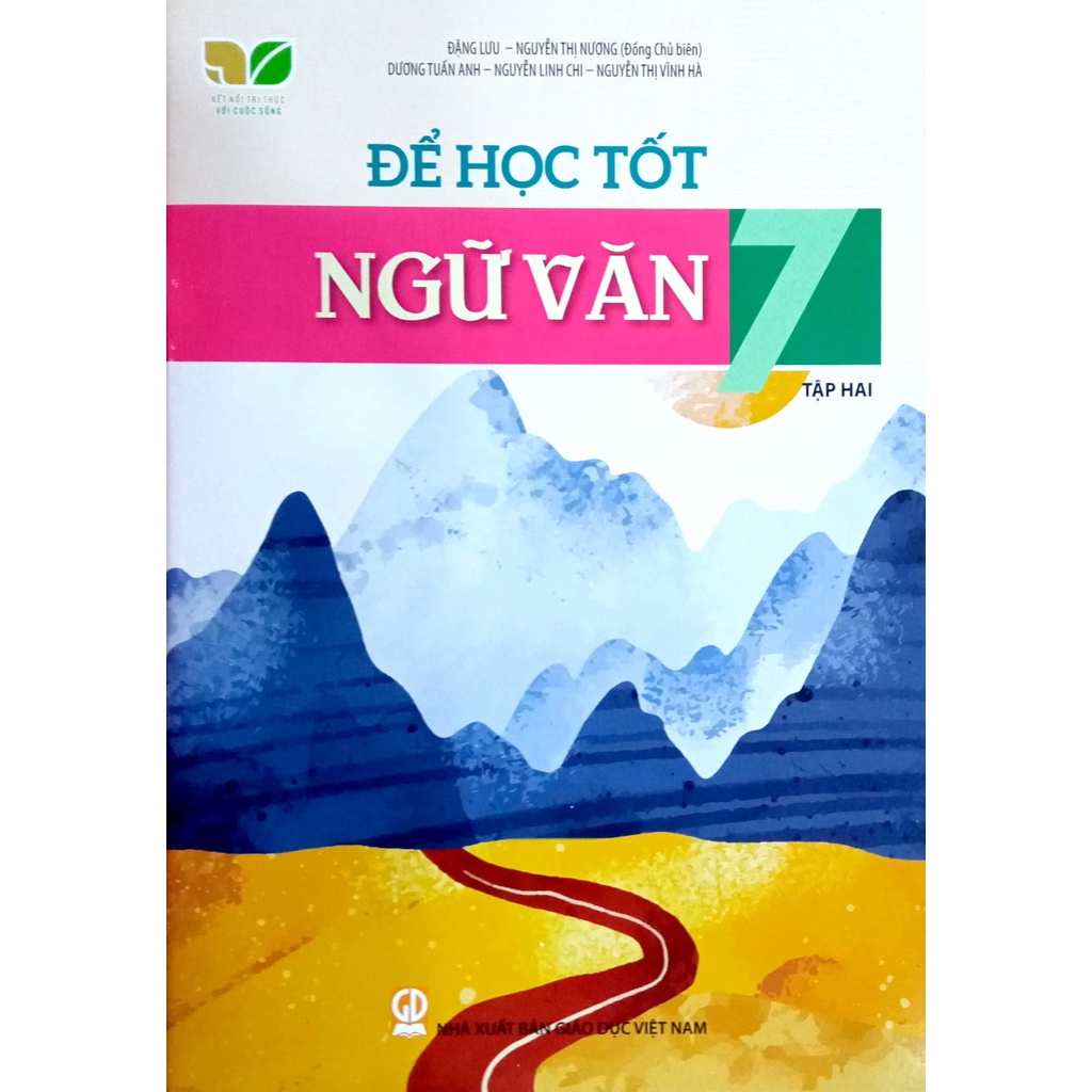 Để Học Tốt Ngữ Văn Lớp 7 Tập 2 (Kết Nối Tri Thức Với Cuộc Sống)