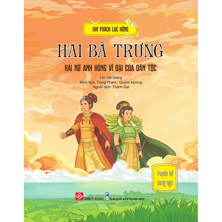 Khí Phách Lạc Hồng - Hai Bà Trưng - Hai Nữ Anh Hùng Vĩ Đại Của Dân Tộc