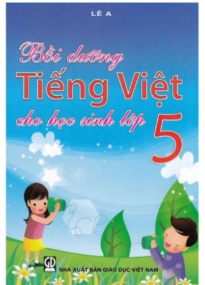 Bồi Dưỡng Tiếng Việt Cho Học Sinh Lớp 5