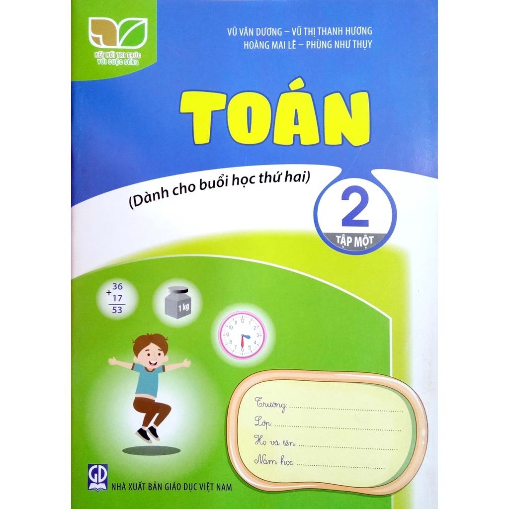Toán Lớp 2 Tập 1 (Dành Cho Buổi Học Thứ Hai) (Kết Nối Tri Thức Với Cuộc Sống)