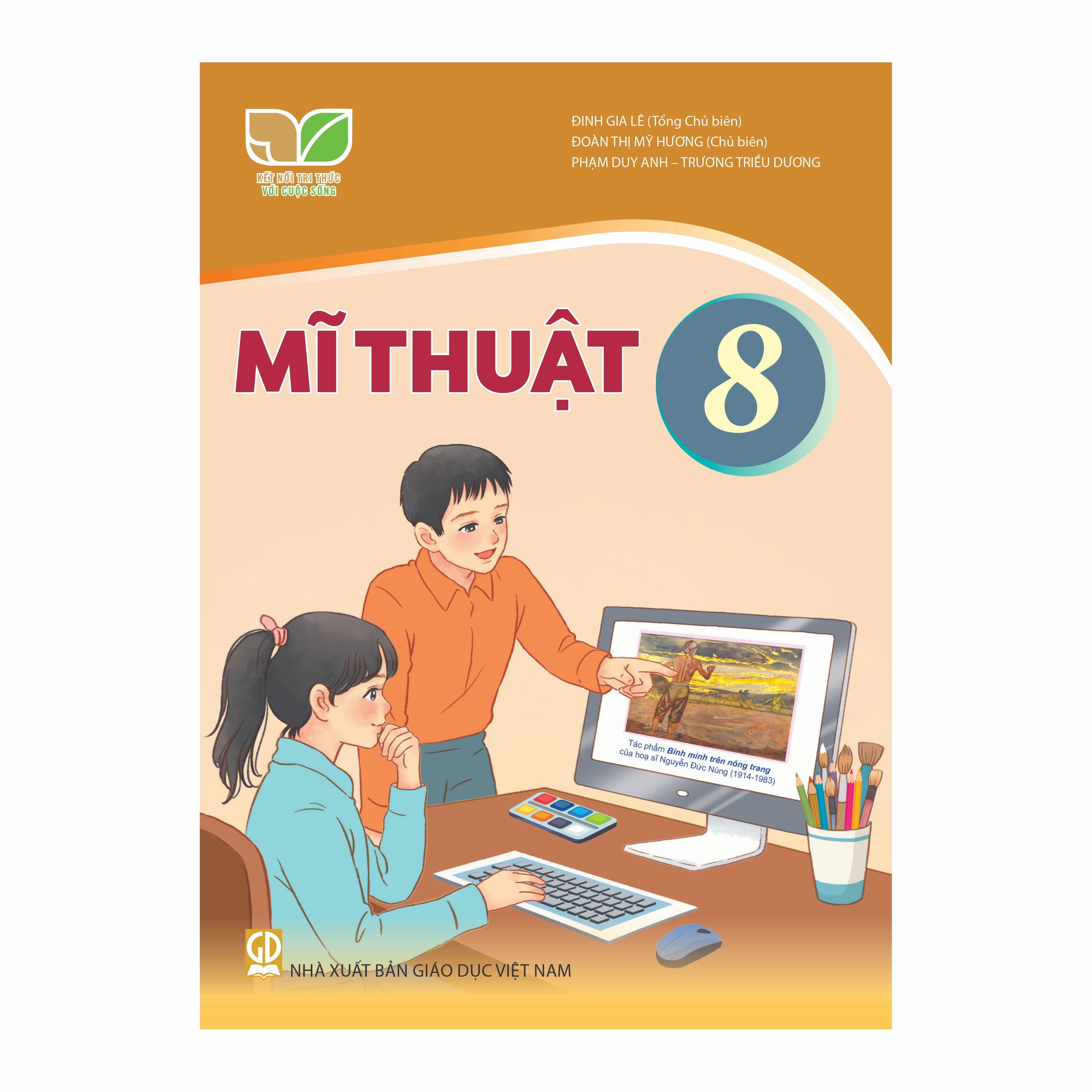 Mĩ Thuật Lớp 8 (Kết Nối Tri Thức Với Cuộc Sống)