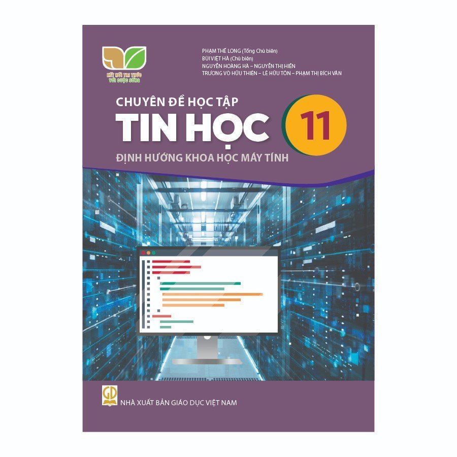 Chuyên Đề Học Tập Tin Học Lớp 11 - Định Hướng Khoa Học Máy Tính (Kết Nối Tri Thức Với Cuộc Sống)
