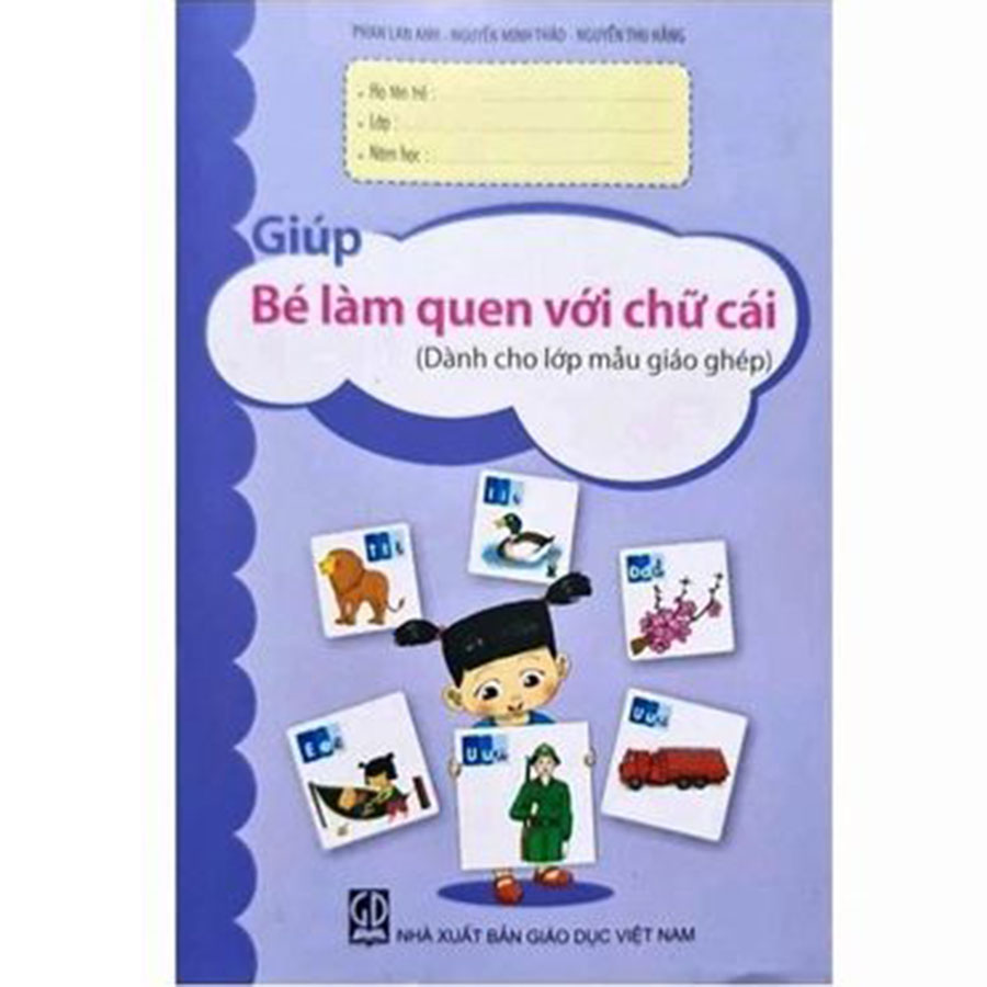 Giúp Bé Làm Quen Với Chữ Cái (Dành Cho Lớp Mẫu Giáo Ghép)
