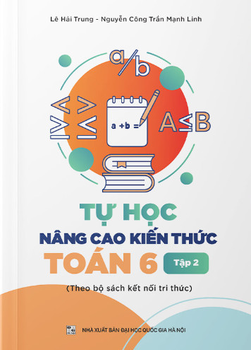 Tự Học Nâng Cao Kiến Thức Toán Lớp 6 Tập 2