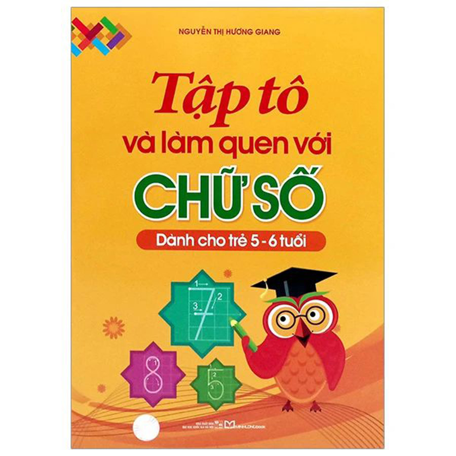 Tập Tô Và Làm Quen Với Chữ Số 5-6 Tuổi