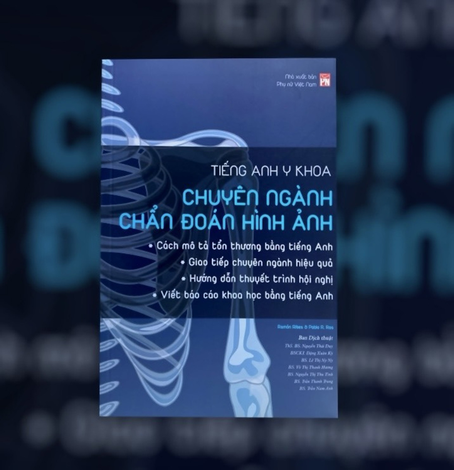 Tiếng Anh Y Khoa - Chuyên Ngành Chẩn Đoán Hình Ảnh