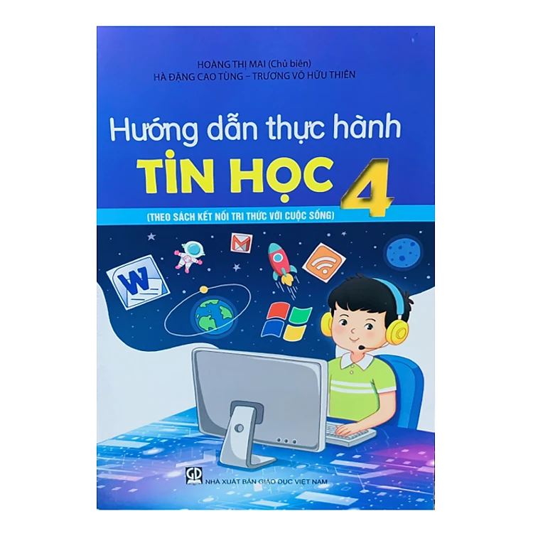 Hướng Dẫn Thực Hành Tin Học Lớp 4 (Kết Nối Tri Thức Với Cuộc Sống)