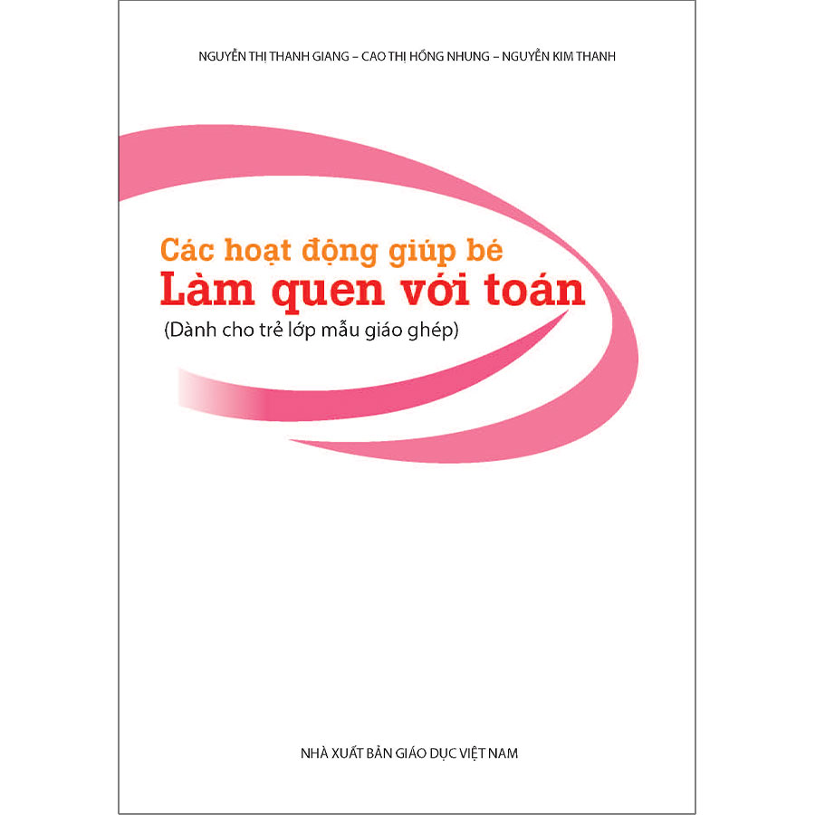 Các Hoạt Động Giúp Bé Làm Quen Với Toán (Dành Cho Trẻ Lớp Mẫu Giáo Ghép)