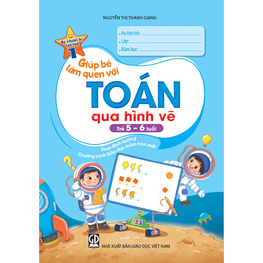 Giúp Bé Làm Quen Với Toán Qua Hình Vẽ (Trẻ 5 - 6 Tuổi)