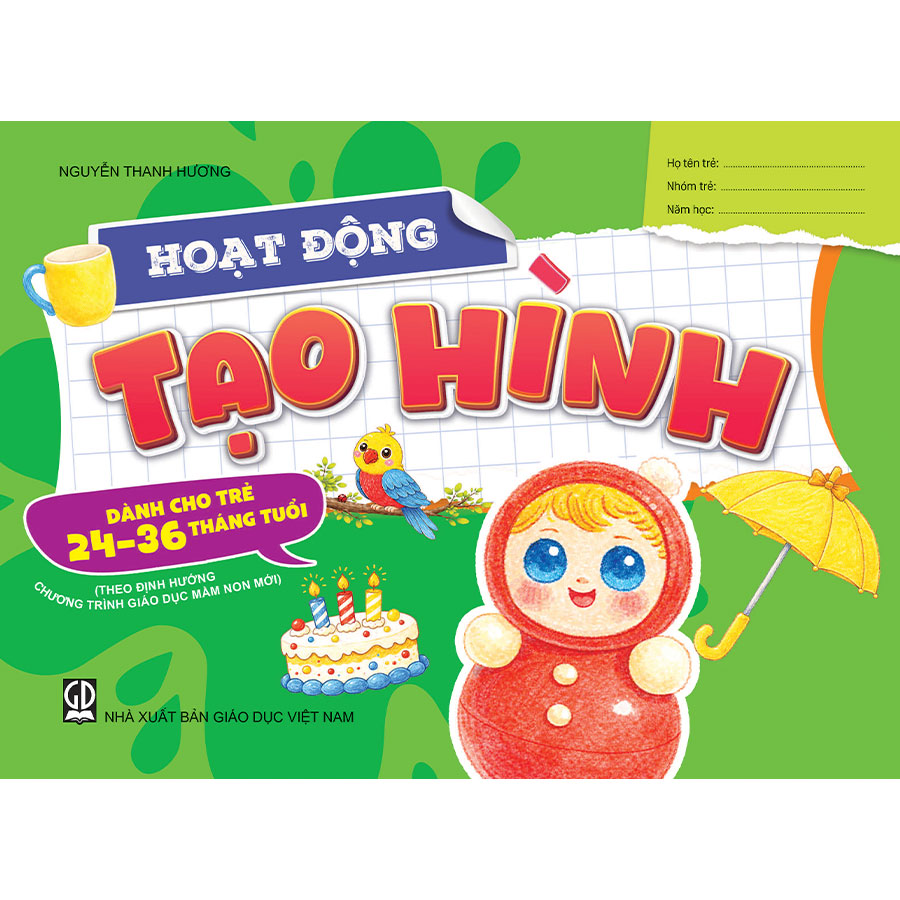 Hoạt Động Tạo Hình (Dành Cho Trẻ 24 - 36 Tháng Tuổi)