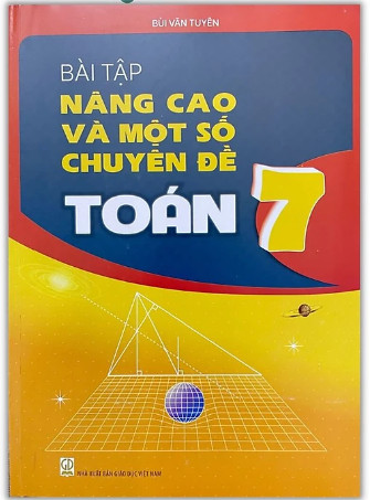 Bài Tập Nâng Cao Và Một Số Chuyên Đề Toán Lớp 7