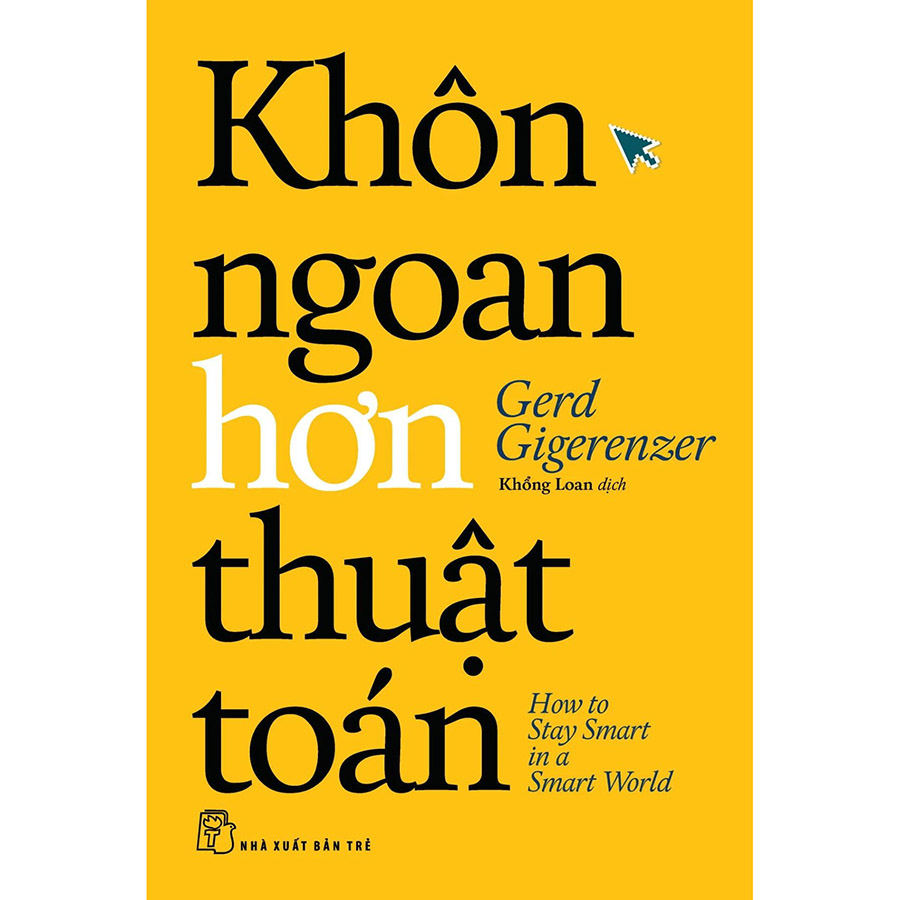 Khôn Ngoan Hơn Thuật Toán