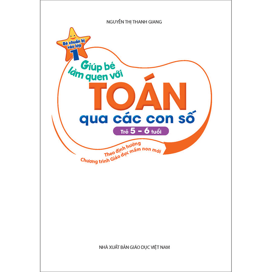 Giúp Bé Làm Quen Với Toán Qua Các Con Số (Trẻ 5 - 6 Tuổi)