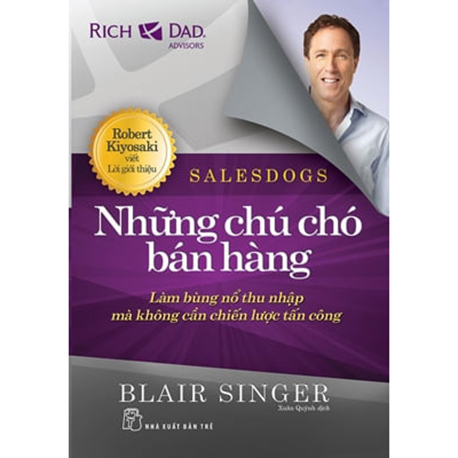 Salesdogs - Những Chú Chó Bán Hàng - Làm Bùng Nổ Thu Nhập Mà Không Cần Chiến Lược Tấn Công