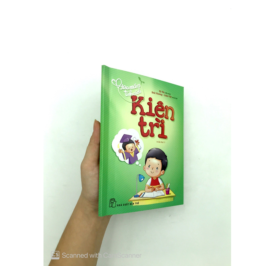 Gieo Mầm Tính Cách - Kiên Trì