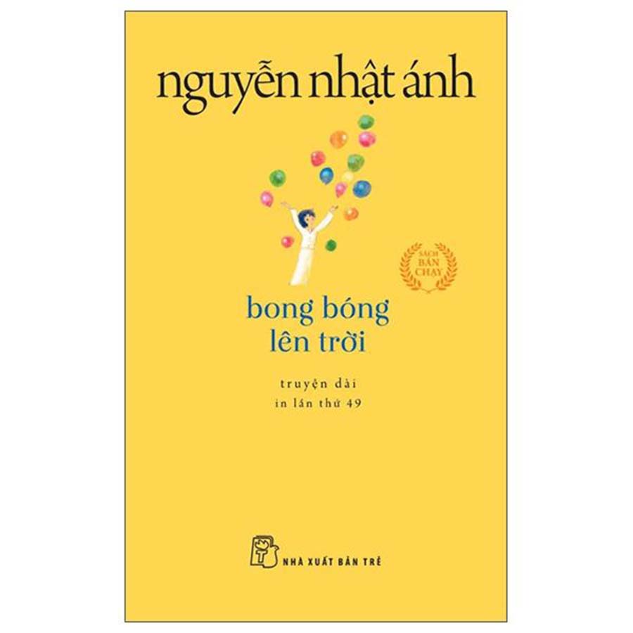 Bong Bóng Lên Trời - Nguyễn Nhật Ánh (Khổ Nhỏ)