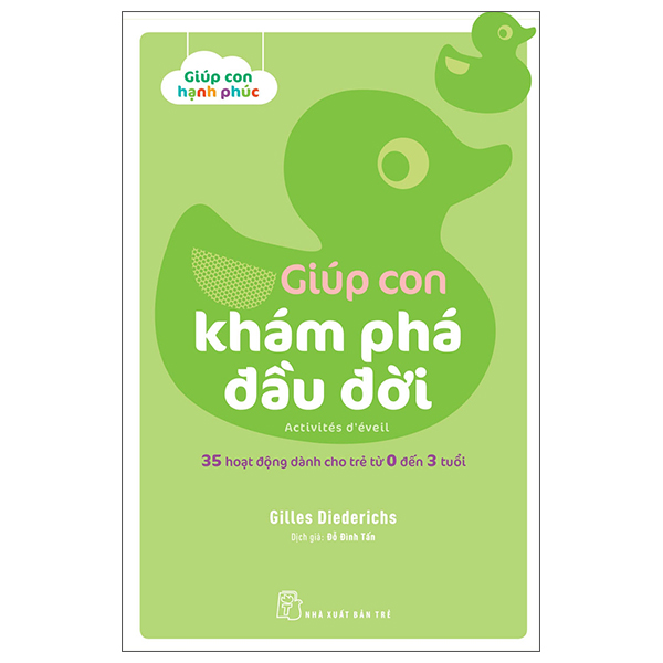 35 Hoạt Động Dành Cho Trẻ Từ 0 Đến 3 tuổi - Giúp Con Khám Phá Đầu Đời