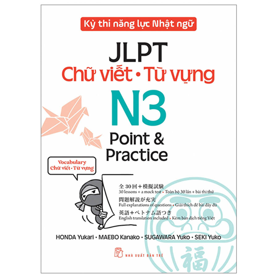 Kỳ Thi Năng Lực Nhật Ngữ - JLPT N3 Point & Practice - Chữ Viết - Từ Vựng