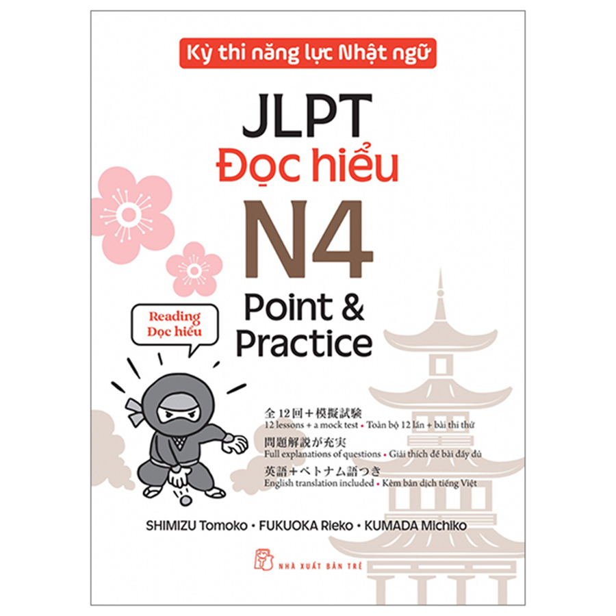 Kỳ Thi Năng Lực Nhật Ngữ - Point & Practice N4 - Đọc Hiểu
