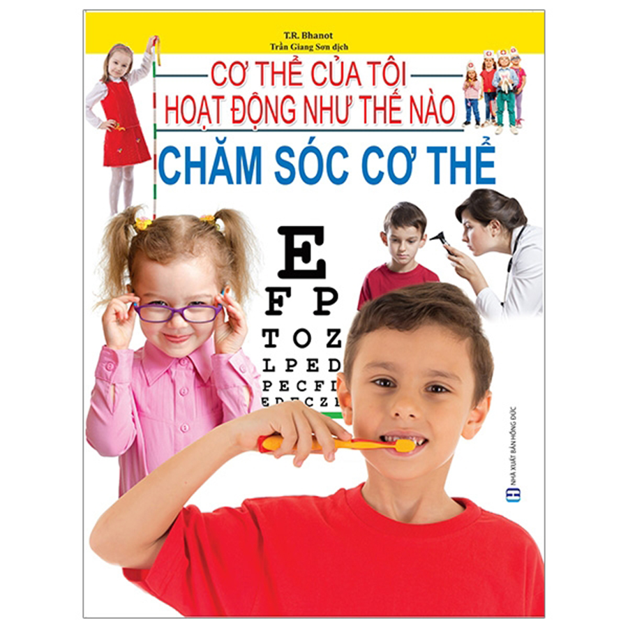 Cơ Thể Của Tôi Hoạt Động Như Thế Nào? - Chăm Sóc Cơ Thế