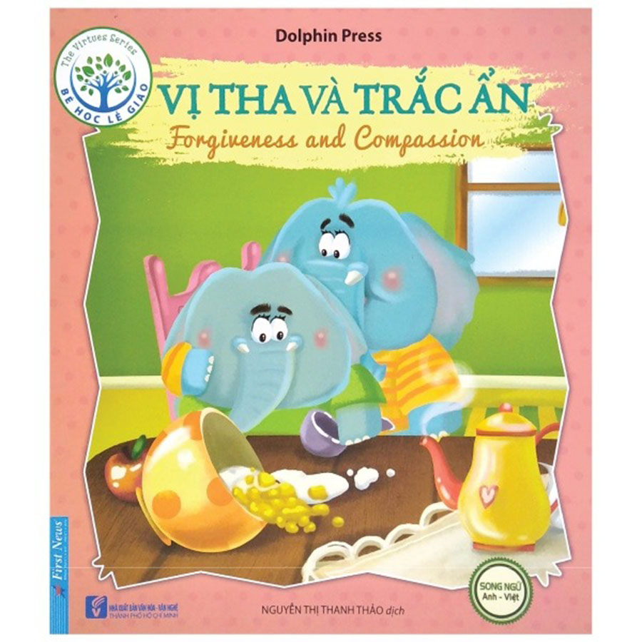 Bé Học Lễ Giáo - Vị Tha Và Trắc Ẩn (Sách Song Ngữ Anh - Việt)
