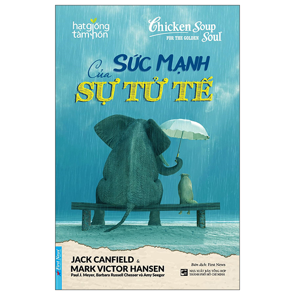 Hạt Giống Tâm Hồn - Sức Mạnh Của Sự Tử Tế