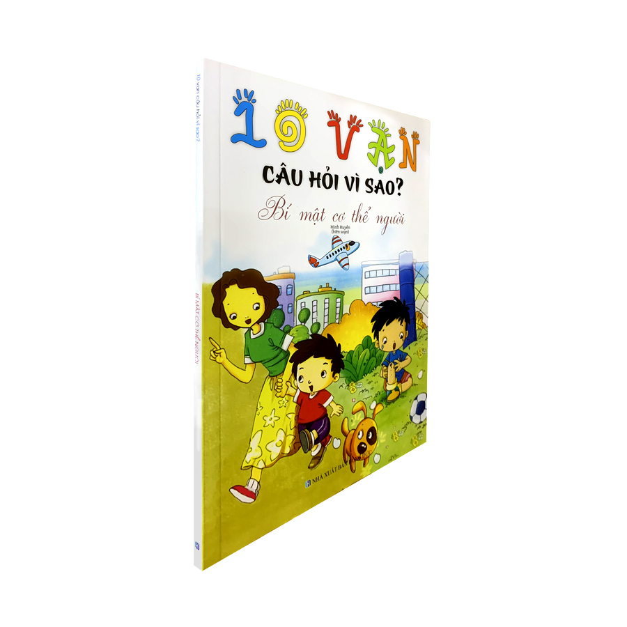 10 Vạn Câu Hỏi Vì Sao - Bí Mật Cơ Thể Người