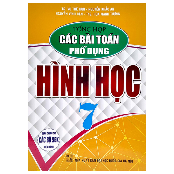 Tổng Hợp Các Bài Toán Phổ Dụng Hình Học Lớp 7 (Dùng Chung Cho Các Bộ SGK Hiện Hành)