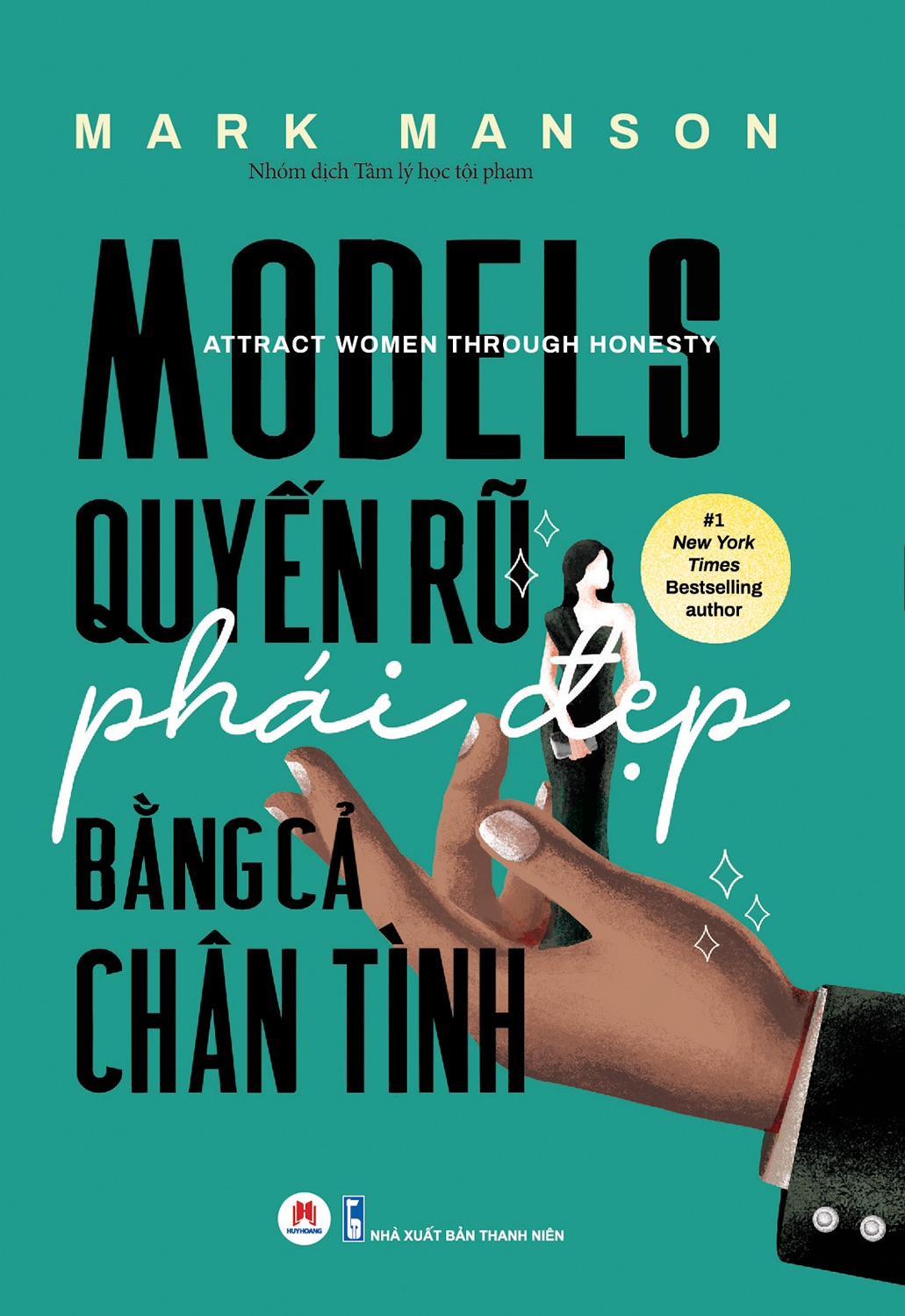 Models - Quyến Rũ Phái Đẹp Bằng Cả Chân Tình