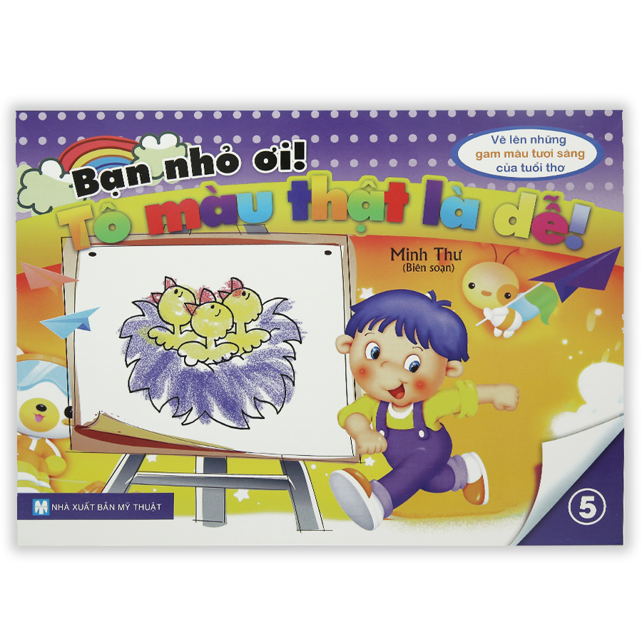 Bạn Nhỏ Ơi Tô Màu Thật Là Dễ Tập 5