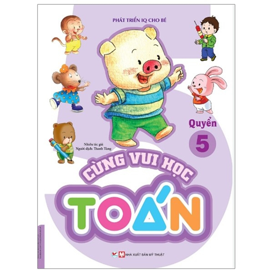 Phát Triển IQ Cho Bé - Cùng Vui Học Toán Quyển 5