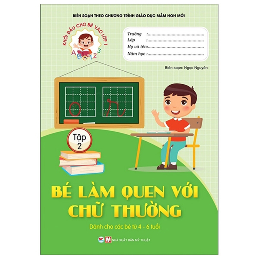 Khởi Đầu Cho Bé Vào Lớp 1 - Bé Làm Quen Với Chữ Thường Tập 2