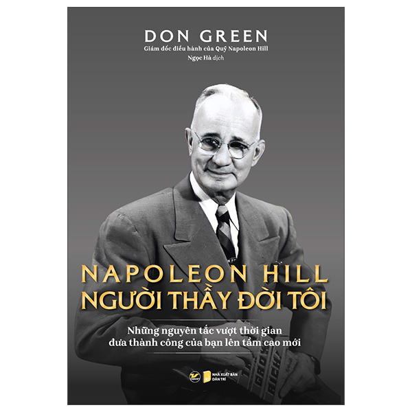 Napoleon Hill - Người thầy đời tôi