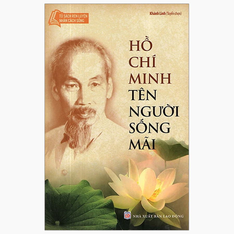 Hồ Chí Minh Tên Người Sống Mãi
