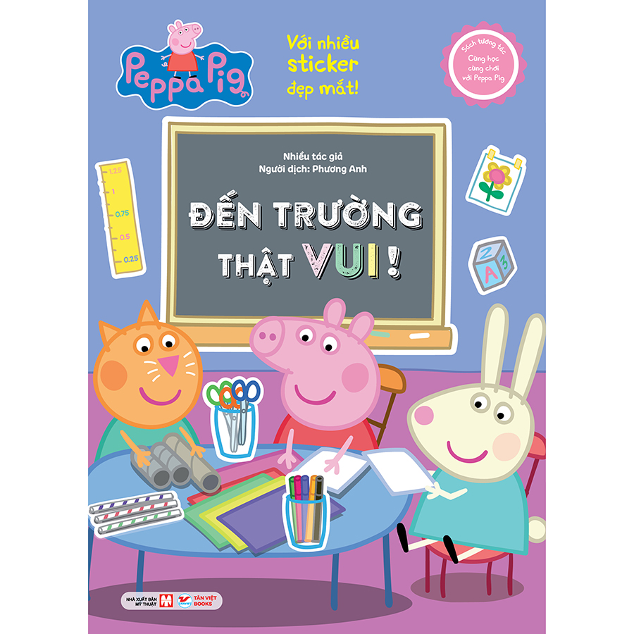 Sách Tương Tác - Cùng Học Cùng Chơi Với Peppa Pig - Đến Trường Thật Vui!