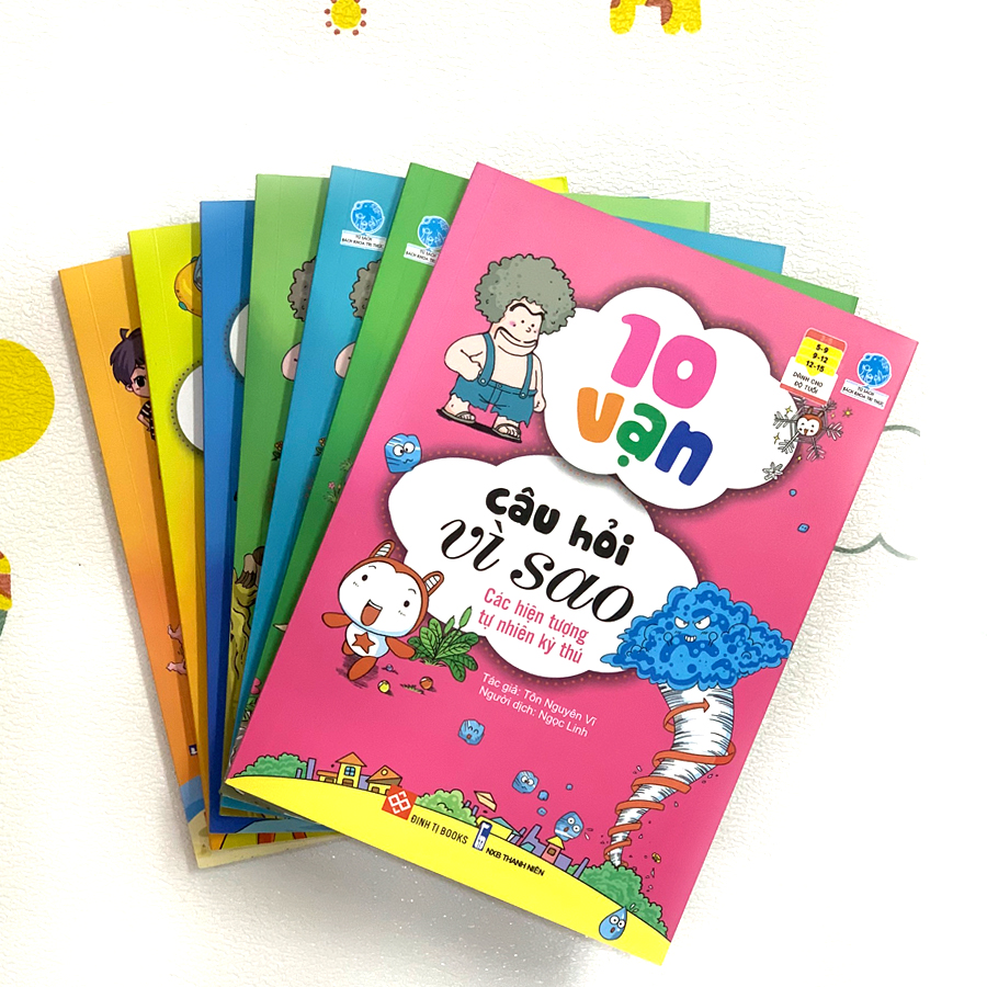 10 Vạn Câu Hỏi Vì Sao - Các Hiện Tượng Tự Nhiên Kỳ Thú