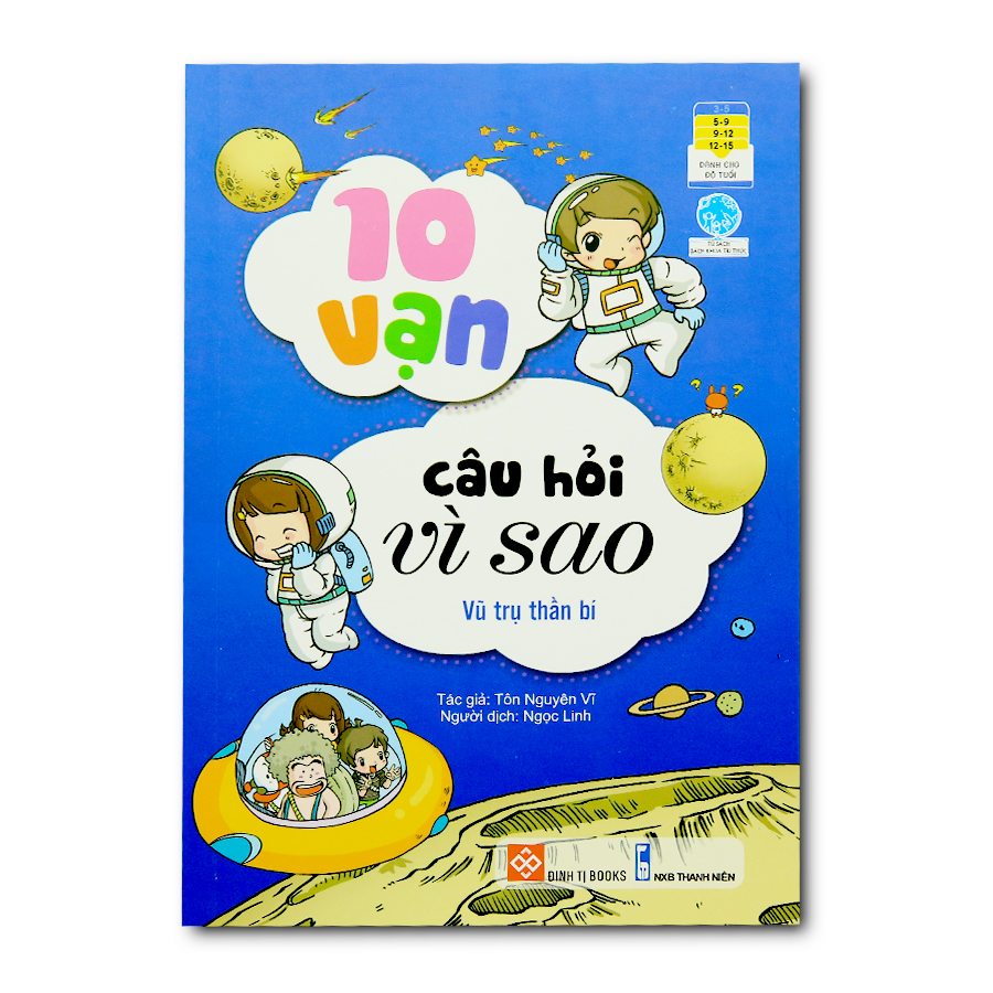 10 Vạn Câu Hỏi Vì Sao - Vũ Trụ Thần Bí