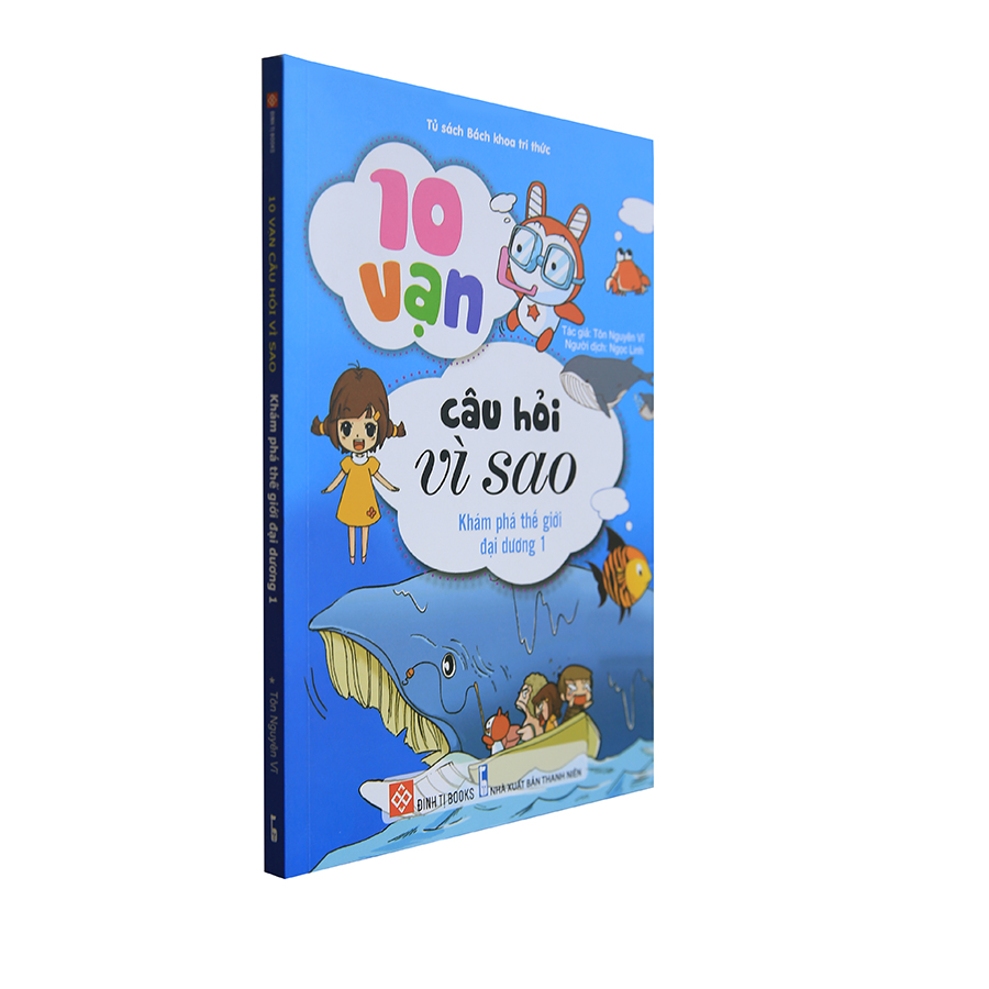 10 Vạn Câu Hỏi Vì Sao - Khám Phá Thế Giới Đại Dương 1