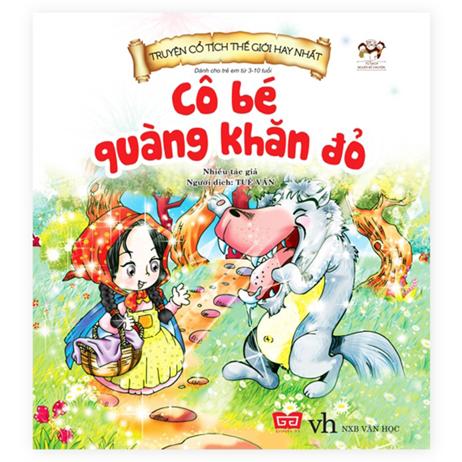Truyện Cổ Tích Thế Giới Hay Nhất - Cô Bé Quàng Khăn Đỏ