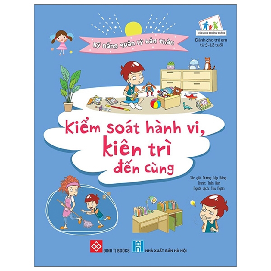 Kỹ Năng Quản Lý Bản Thân - Kiểm Soát Hành Vi, Kiên Trì Đến Cùng