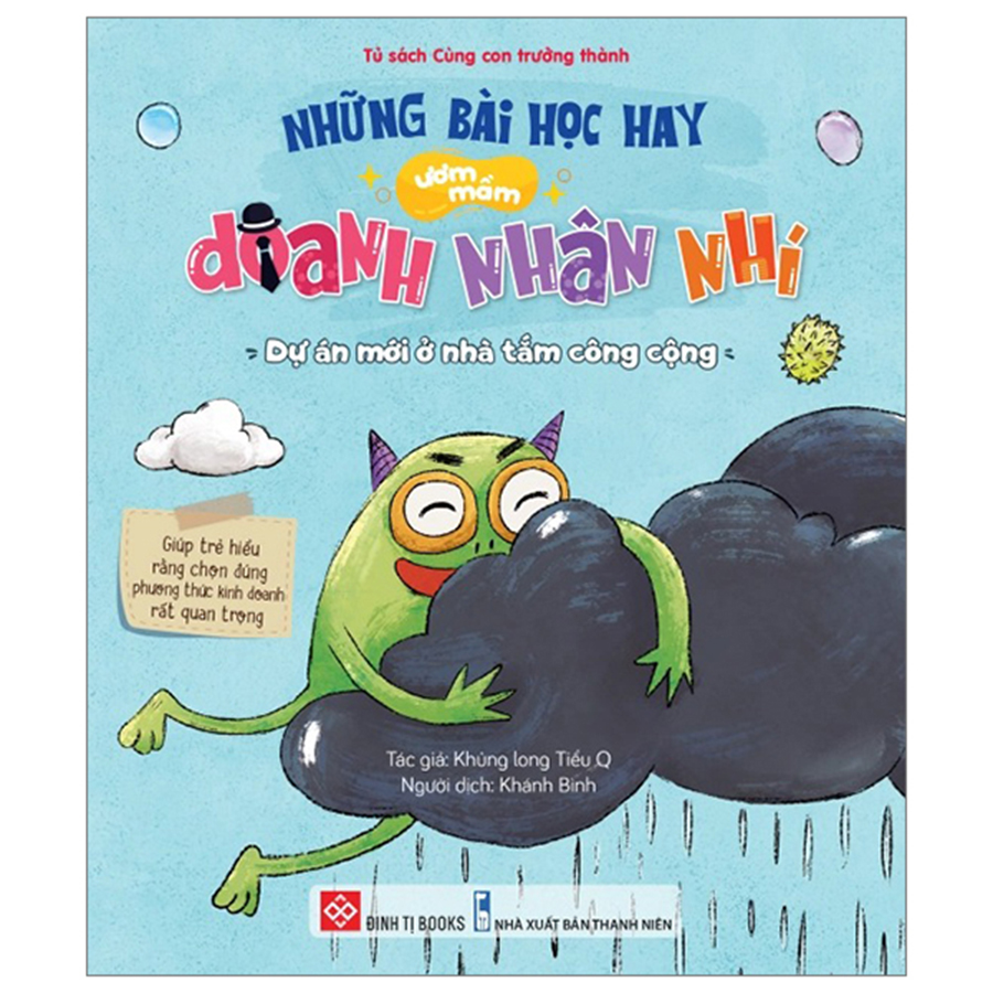 Những Bài Học Hay Ươm Mầm Doanh Nhân Nhí - Dự Án Mới Ở Nhà Tắm Công Cộng - Giúp Trẻ Hiểu Rằng Chọn Đúng Phương Thức Kinh Doanh Rất Quan Trọng