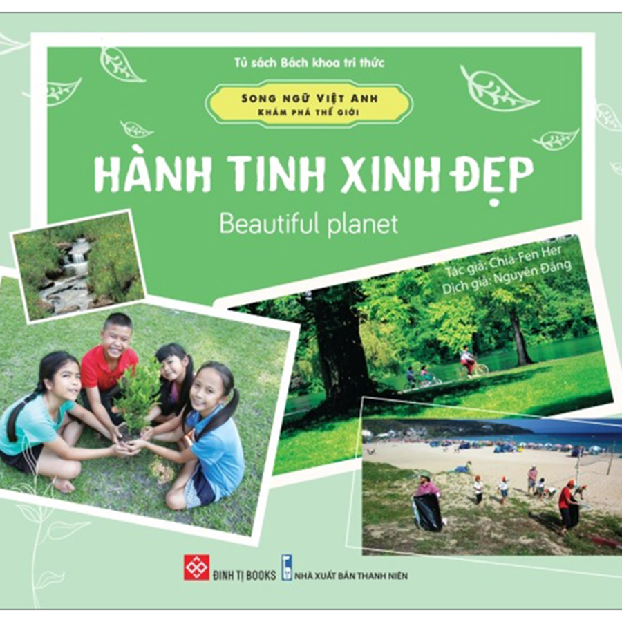 Song Ngữ Việt Anh - Khám Phá Thế Giới - Hành Tinh Xinh Đẹp - Beautiful Planet