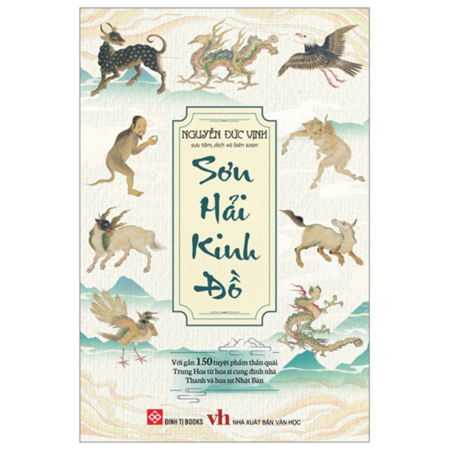 Sơn Hải Kinh Đồ Sơn Hải Kinh Đồ - Với Gần 150 Tuyệt Phẩm Thần Quái Trung Hoa Từ Họa Sĩ Cung Đình Nhà Thanh Và Họa Sư Nhật Bản