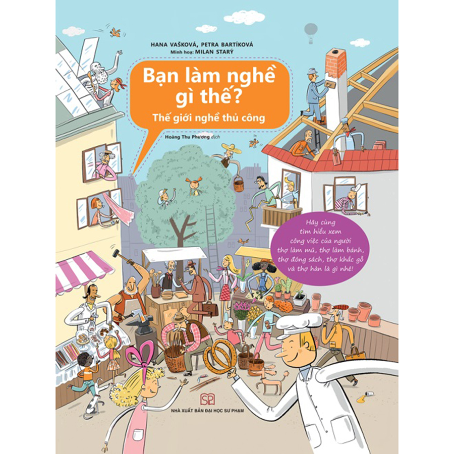 Bạn Làm Nghề Gì Thế? Thế Giới Nghề Thủ Công