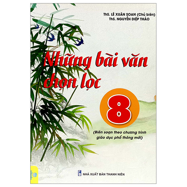 Những Bài Văn Chọn Lọc Lớp 8 (Chương Trình Mới)