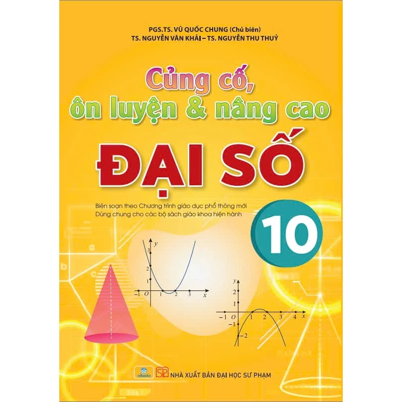 Củng Cố Ôn Luyện Và Nâng Cao Đại Số Lớp 10