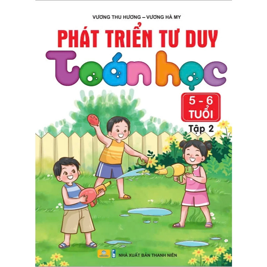 Phát Triển Tư Duy Toán Học 5 - 6 Tuổi Tập 2