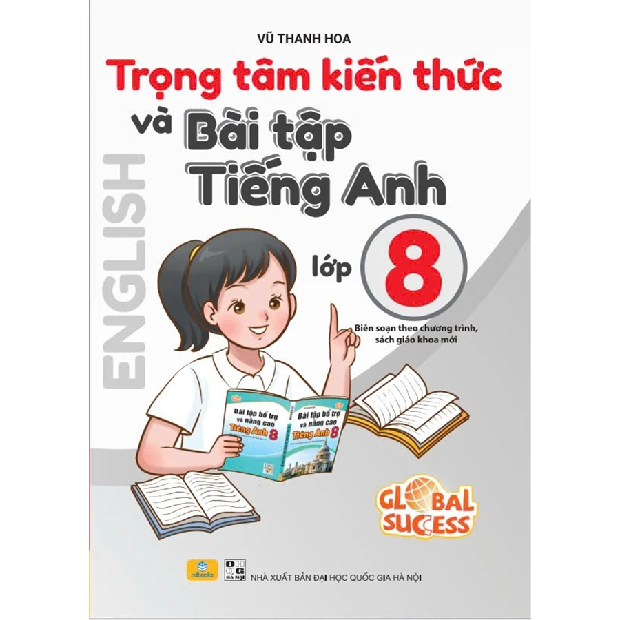 Trọng Tâm Kiến Thức Và Bài Tập Tiếng Anh 8 (Global Success)